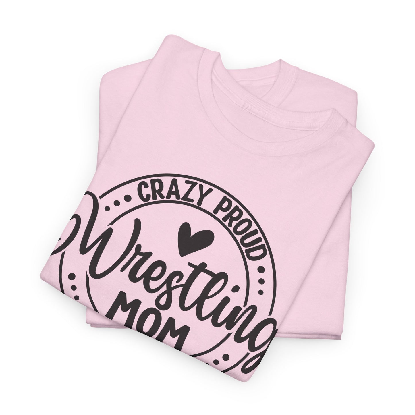 Wrestling Mom Tee, Unisex Heavy Cotton Tee, Proud Mom Shirt, Gift for Wrestling Moms, Sports Apparel, Birthday Gift