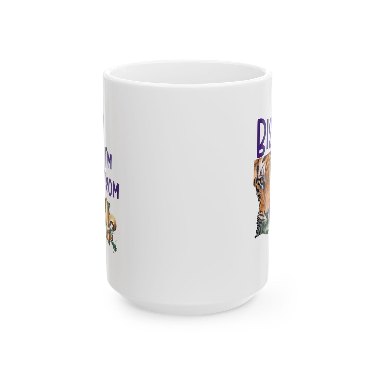 I'm from Louisiana, Coffee Mug 11oz or 15 oz, Baton Rouge, Tigers