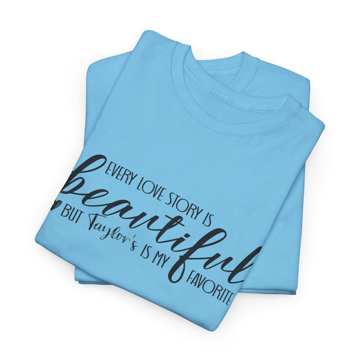 Taylor's Love Story, Beautiful Unisex Heavy Cotton Tee,