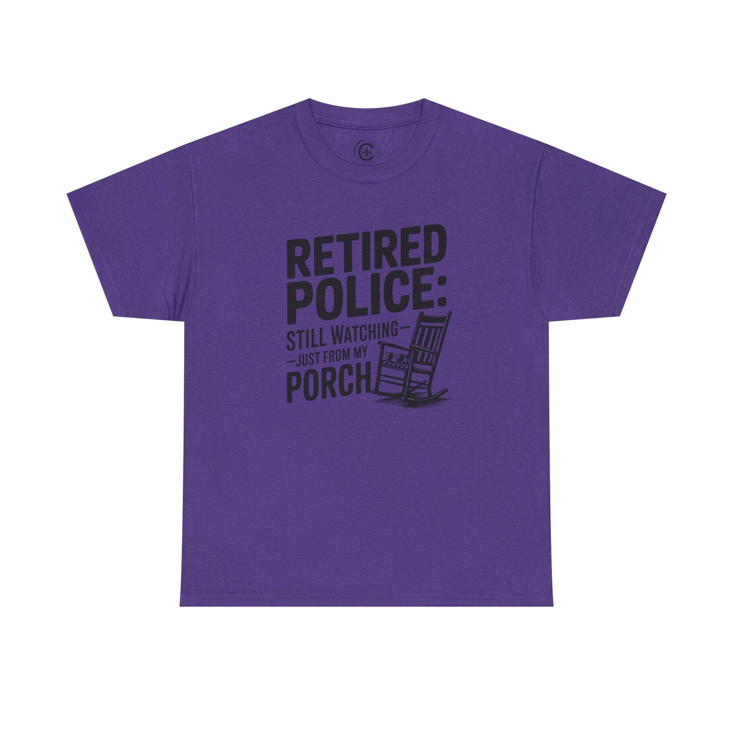 Retired Police, porch, Graphic Tee, T-Shirt, Unisex Humor Shirt, Gifts for Friends, Casual Wear, law enforcement
