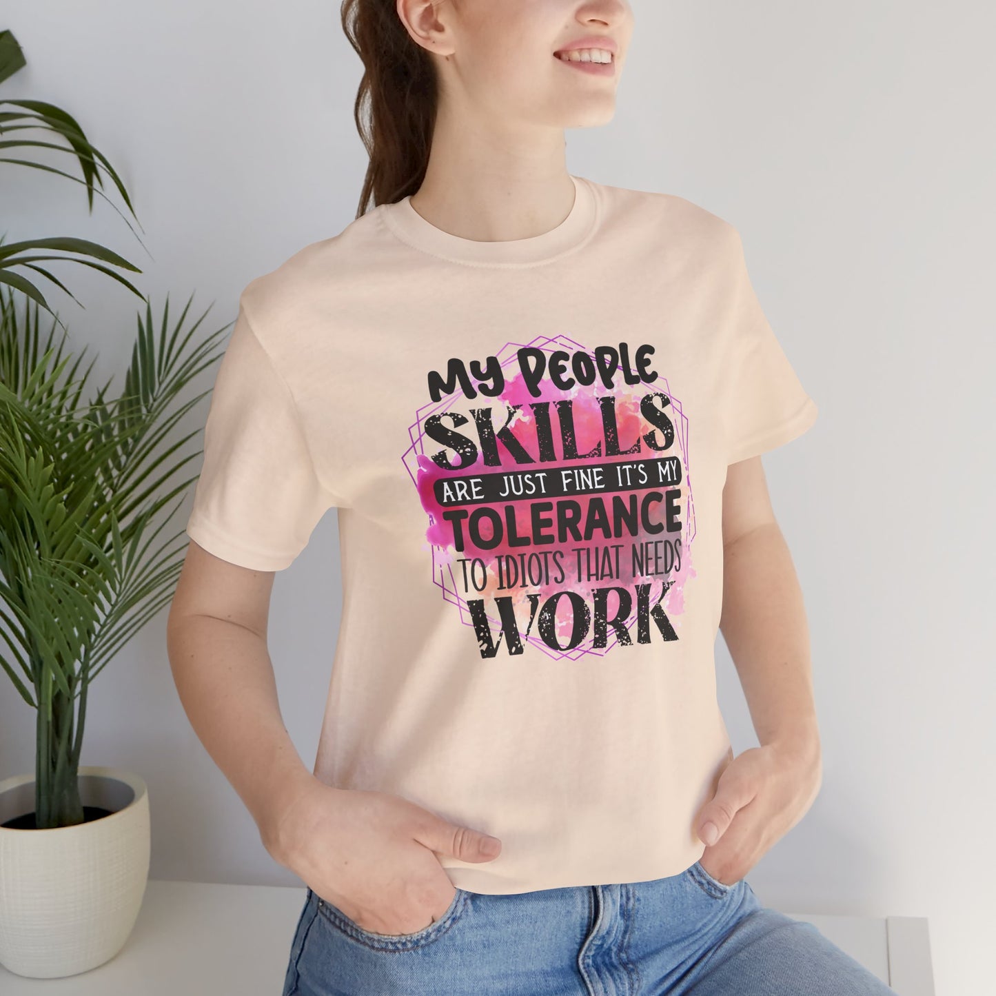 My People Skills, Idiots, Sarcasm, Sarcastic Tshirt