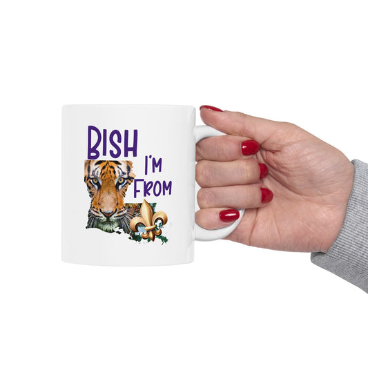 I'm from Louisiana, Coffee Mug 11oz or 15 oz, Baton Rouge, Tigers