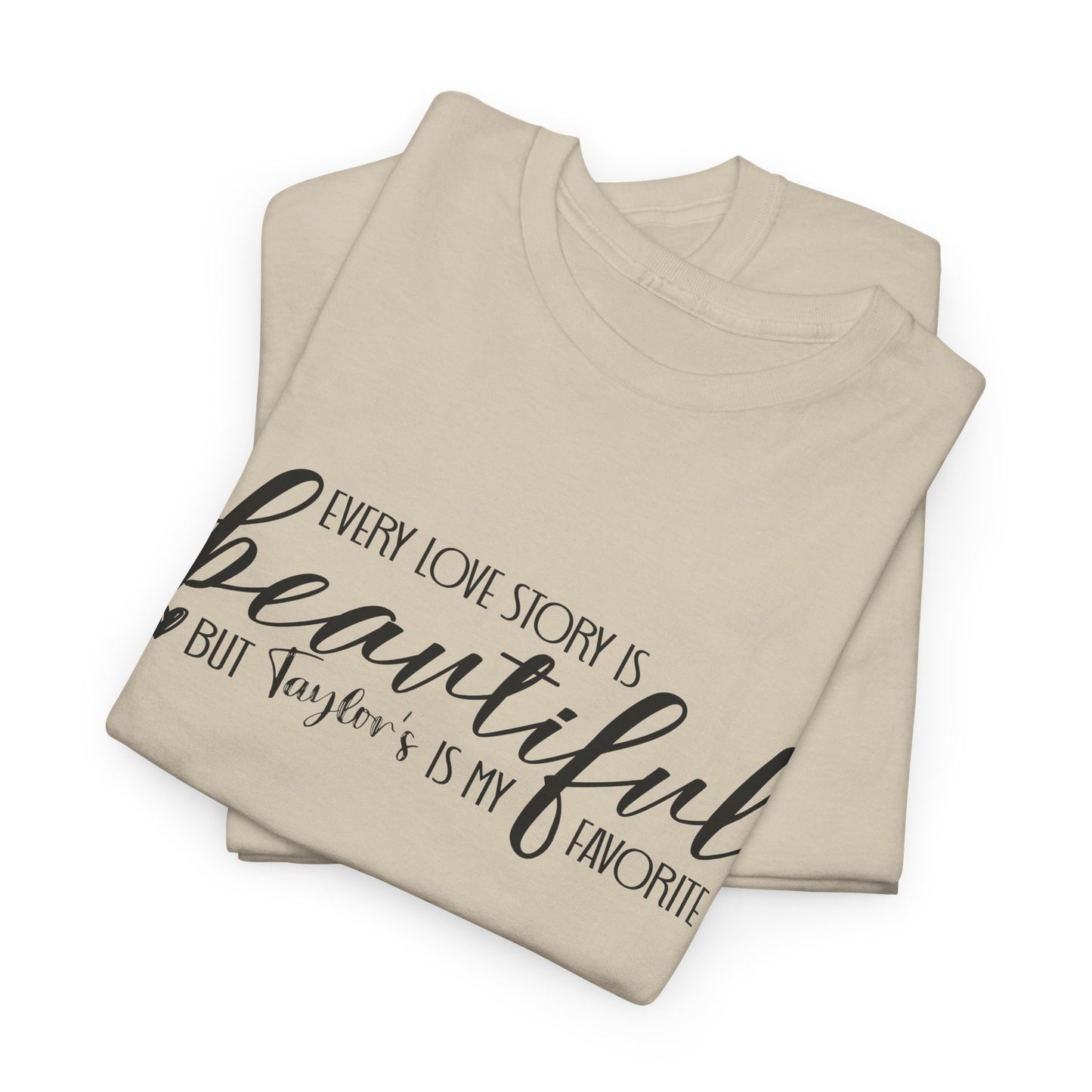 Taylor's Love Story, Beautiful Unisex Heavy Cotton Tee,