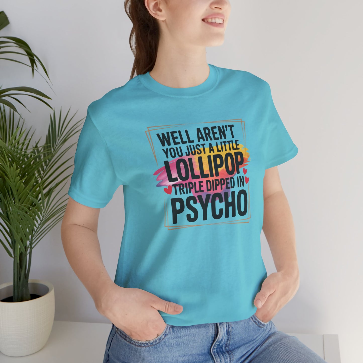 Psycho Lollipop Tee, Fun Graphic T-Shirt, Unisex Short Sleeve, Casual Wear, Gift for Friends, Quirky Humor Apparel