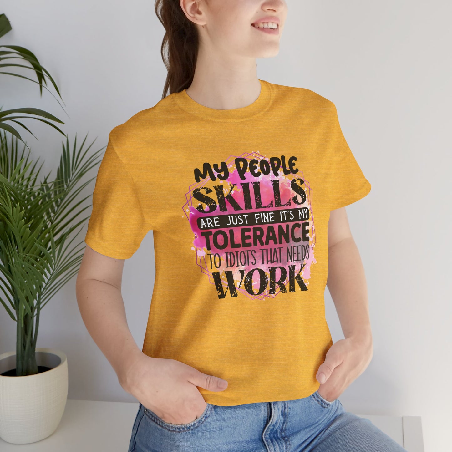 My People Skills, Idiots, Sarcasm, Sarcastic Tshirt