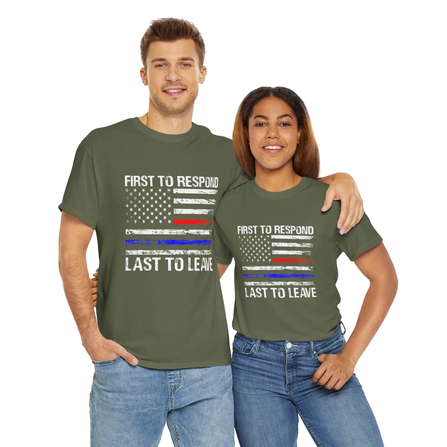 First to Respond, Last to leave, first responder Graphic Tee, T-Shirt, Unisex Humor Shirt, Gifts for Friends, Casual Wear, law enforcement