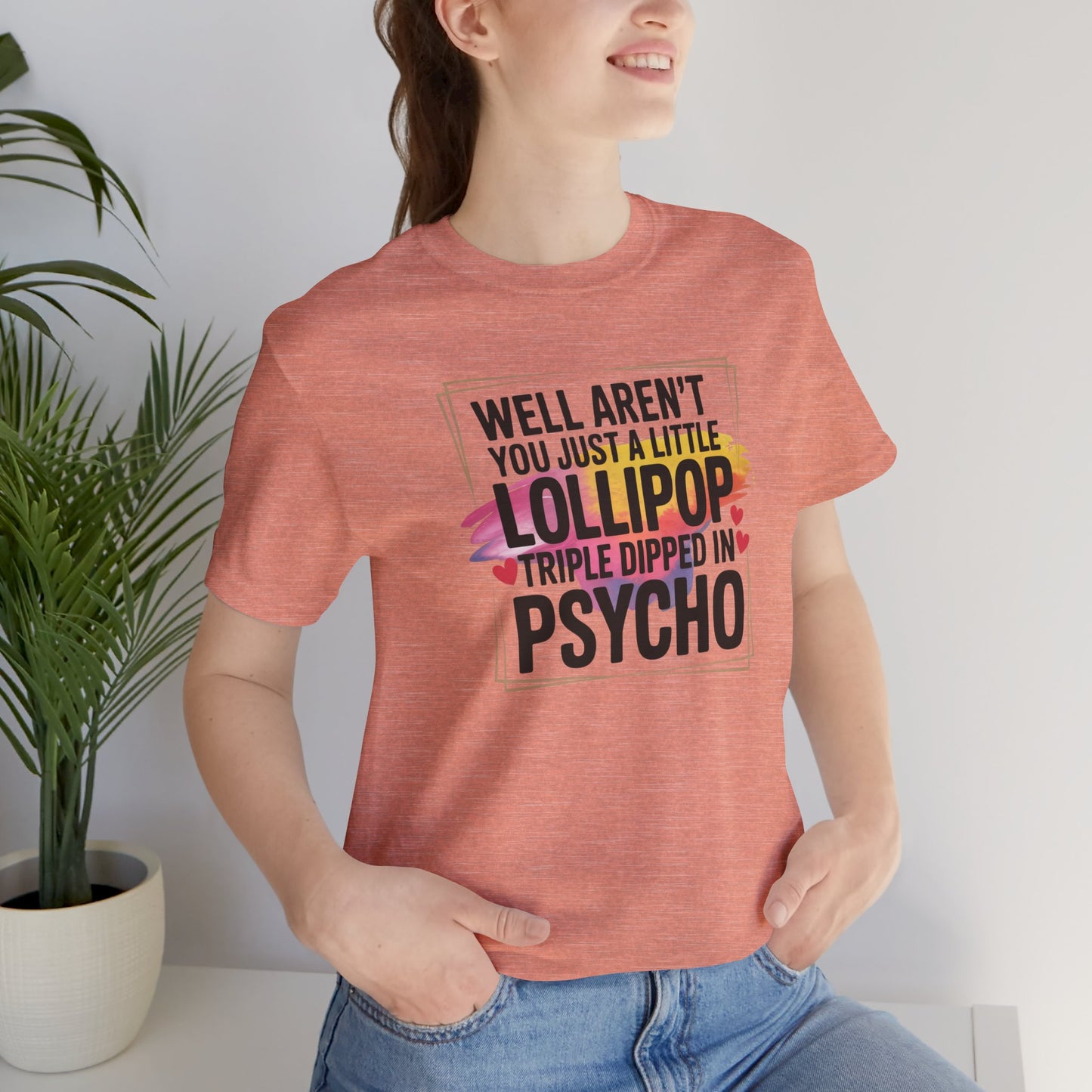 Psycho Lollipop Tee, Fun Graphic T-Shirt, Unisex Short Sleeve, Casual Wear, Gift for Friends, Quirky Humor Apparel