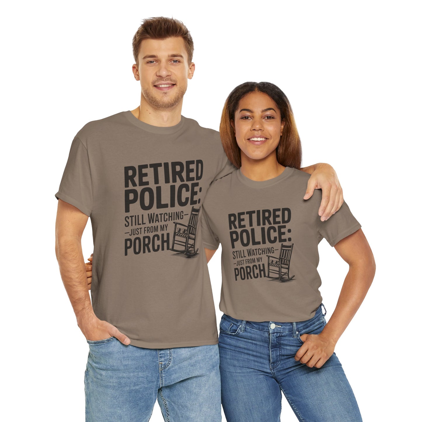 Retired Police, porch, Graphic Tee, T-Shirt, Unisex Humor Shirt, Gifts for Friends, Casual Wear, law enforcement
