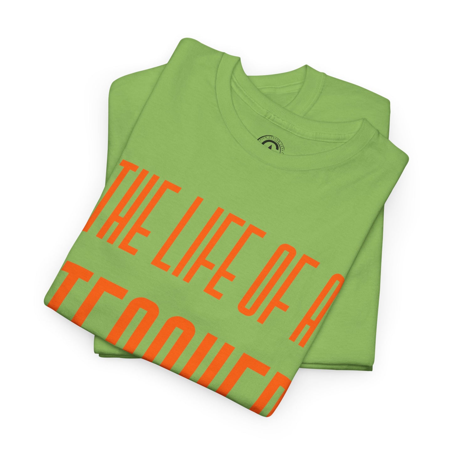 The life of a Teacher Tee - Unisex Heavy Cotton T-Shirt, Music Teacher Gift, Music Lover Shirt, TS12 12 Swiftie