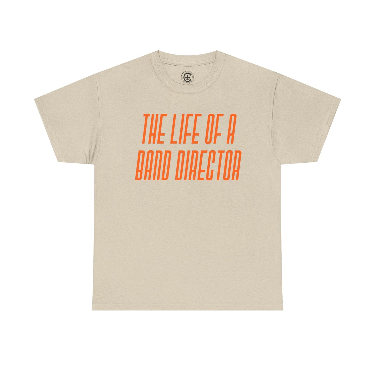 The life of a Band Director Tee - Unisex Heavy Cotton T-Shirt, Music Teacher Gift, Music Lover Shirt, TS12 12 Swiftie