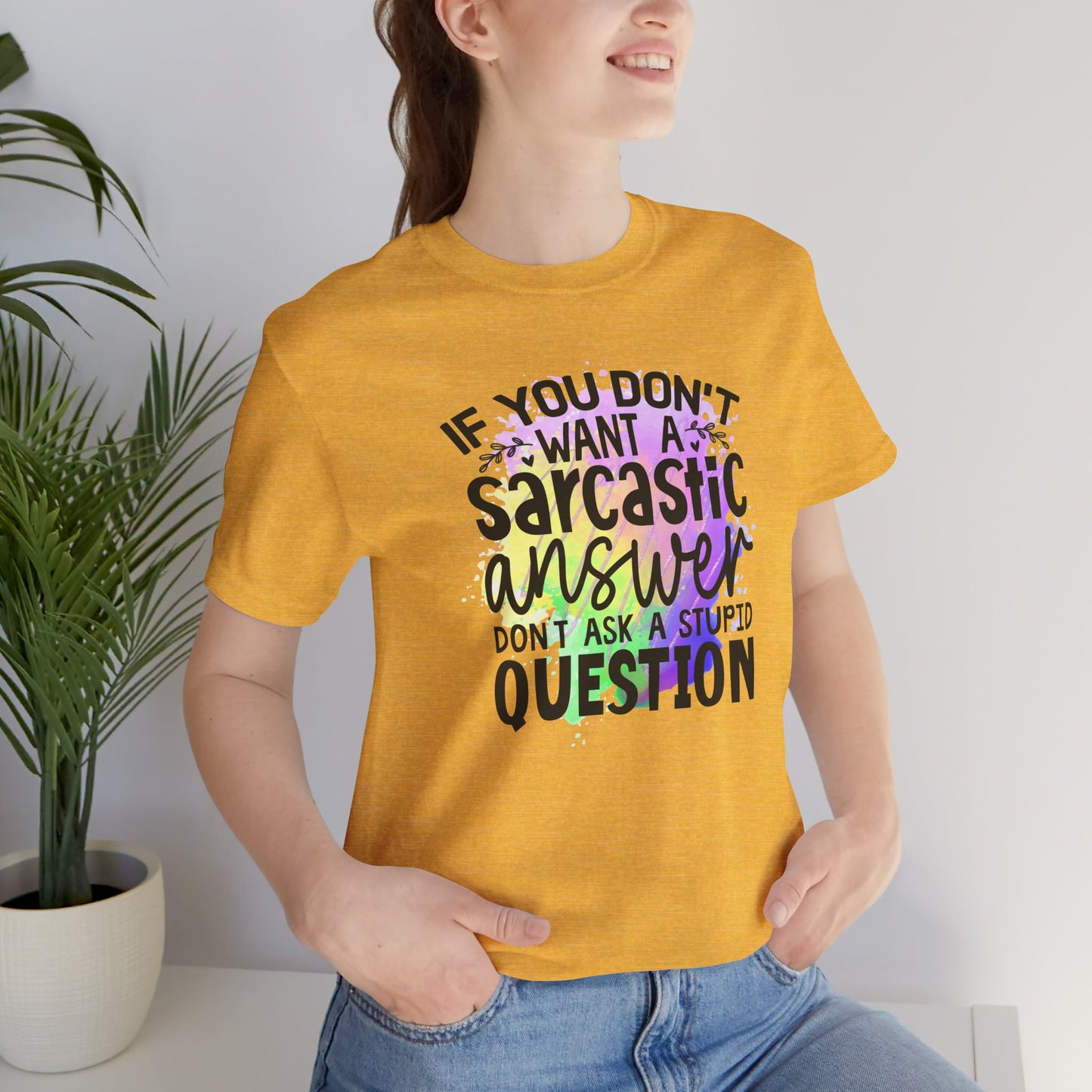 Sarcastic Answer Tee | Funny Unisex Jersey Short Sleeve Shirt, Sarcastic Humor Shirt, Gift for Friends, Casual Wear, Statement Tee