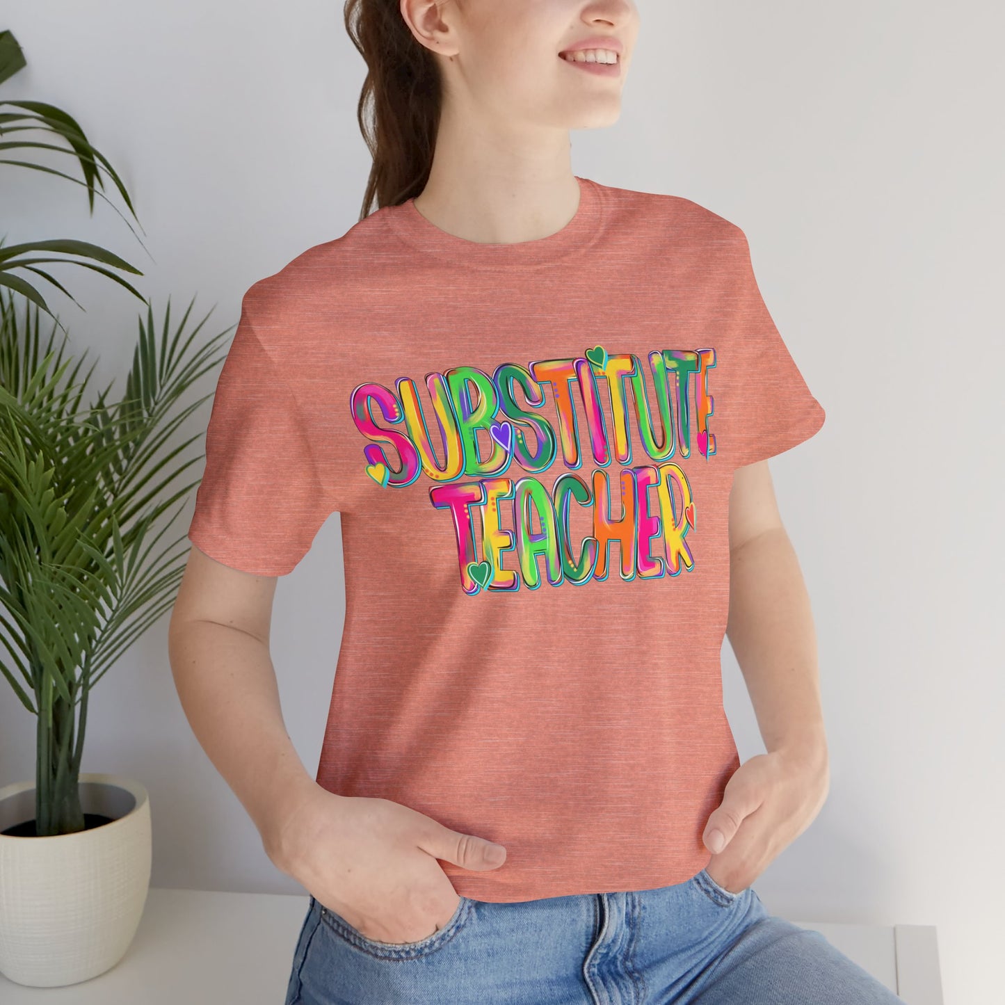 Substitute Teacher Tee - Colorful Short Sleeve Shirt