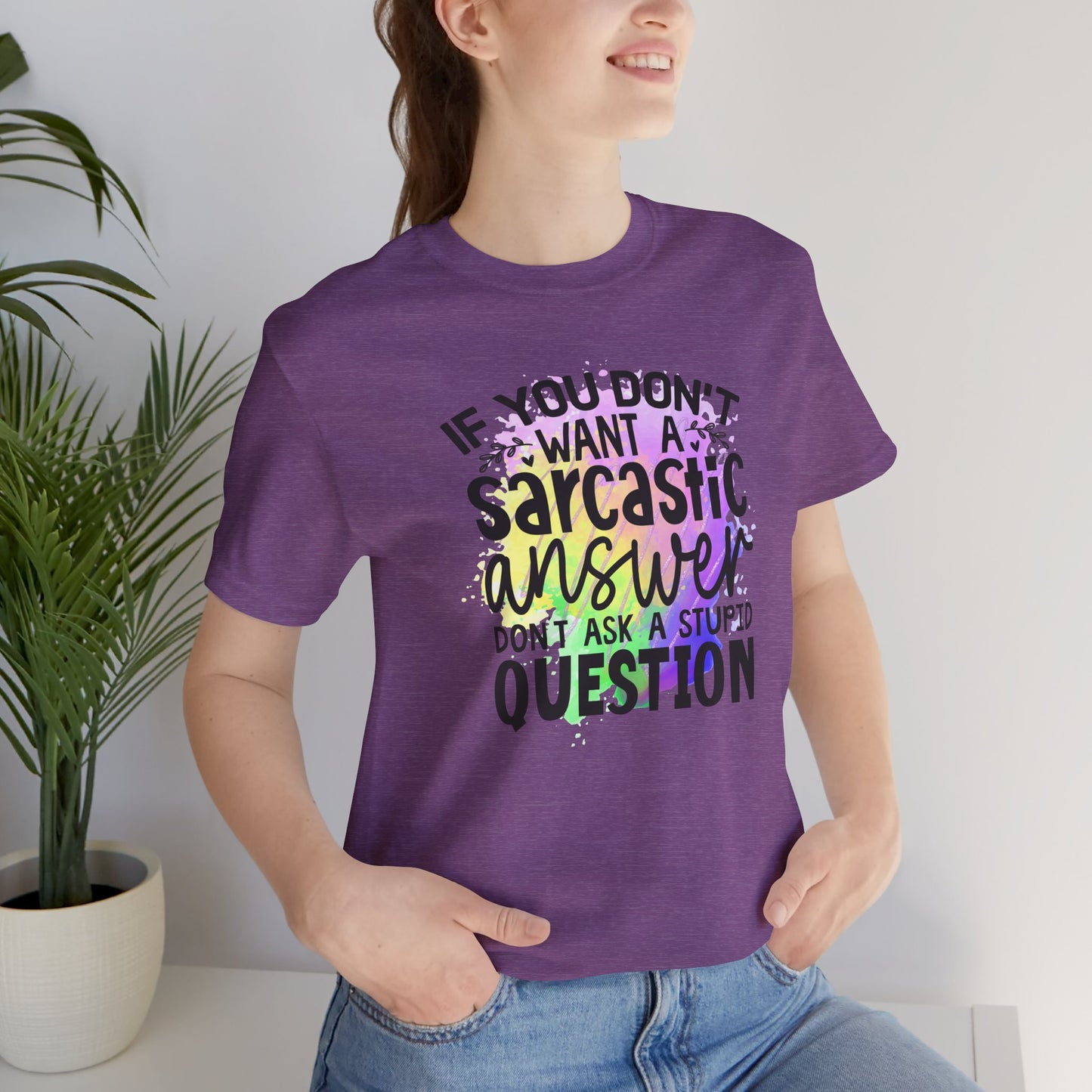Sarcastic Answer Tee | Funny Unisex Jersey Short Sleeve Shirt, Sarcastic Humor Shirt, Gift for Friends, Casual Wear, Statement Tee