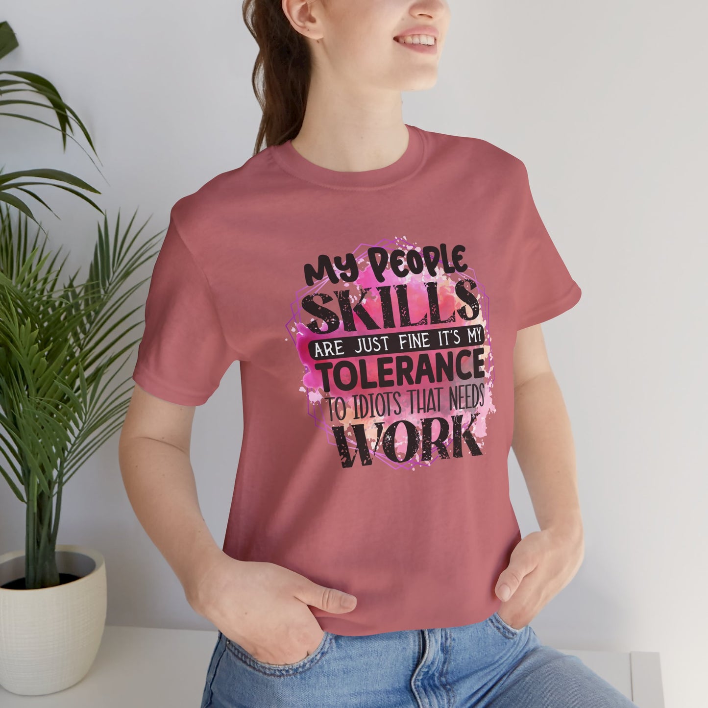 My People Skills, Idiots, Sarcasm, Sarcastic Tshirt