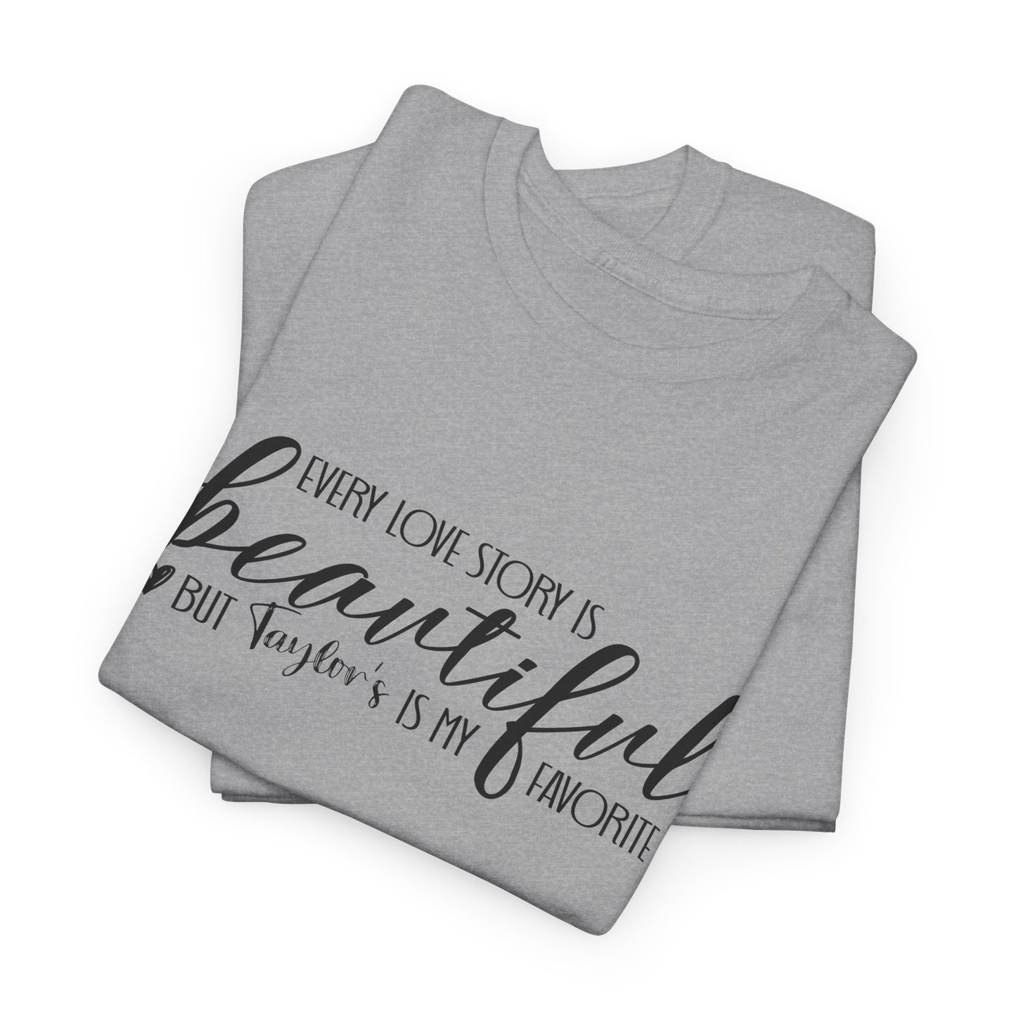 Taylor's Love Story, Beautiful Unisex Heavy Cotton Tee,