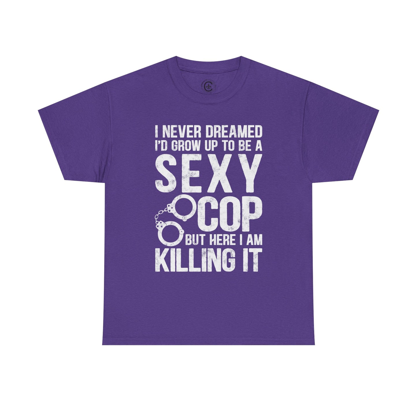 Sexy Cop Graphic Tee, T-Shirt, Unisex Humor Shirt, Gifts for Friends, Casual Wear, law enforcement