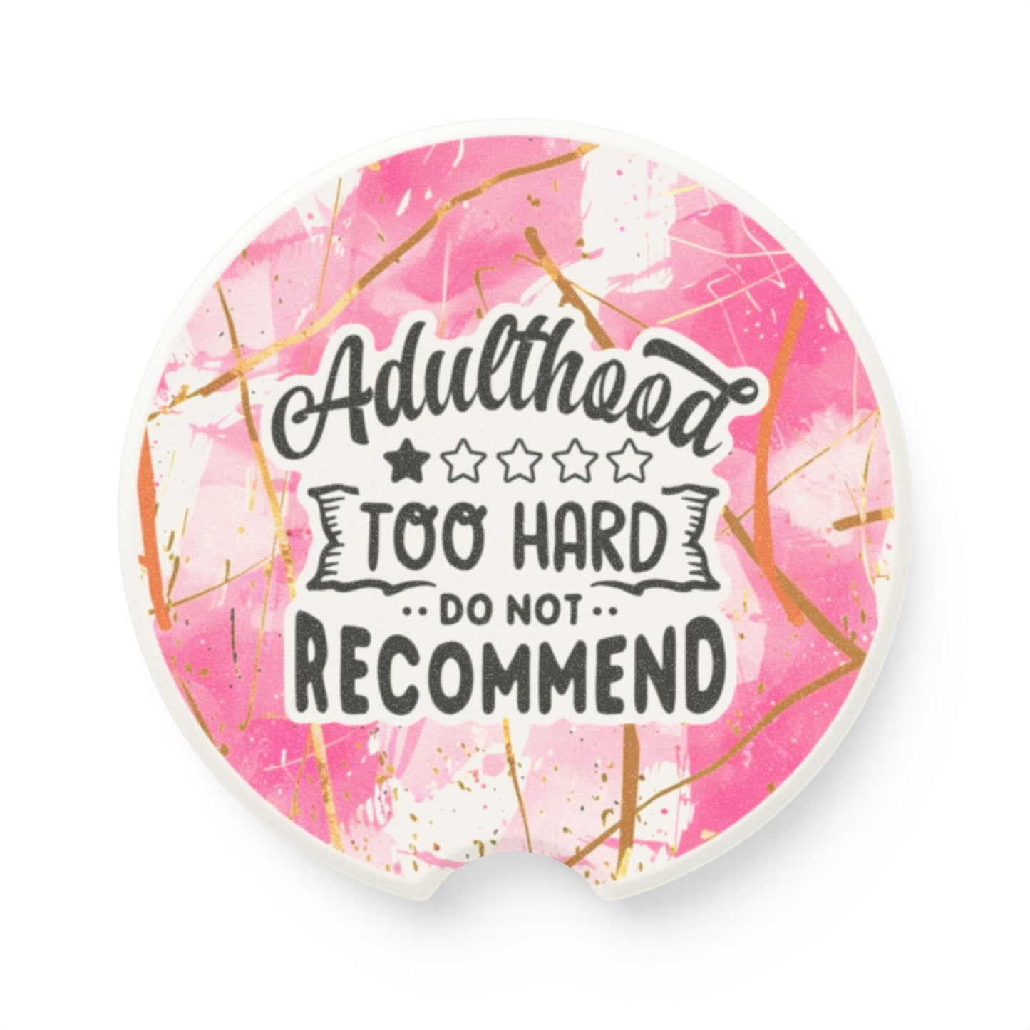 Funny Soapstone Car Coaster - Adulthood Too Hard, do not recommend