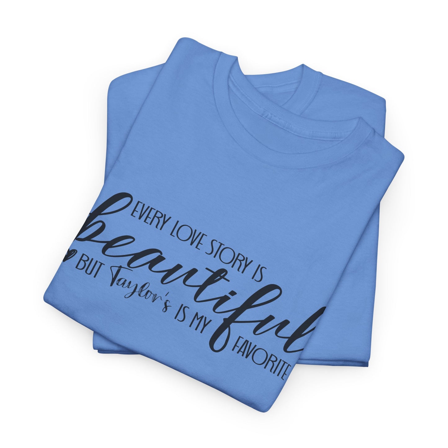 Taylor's Love Story, Beautiful Unisex Heavy Cotton Tee,