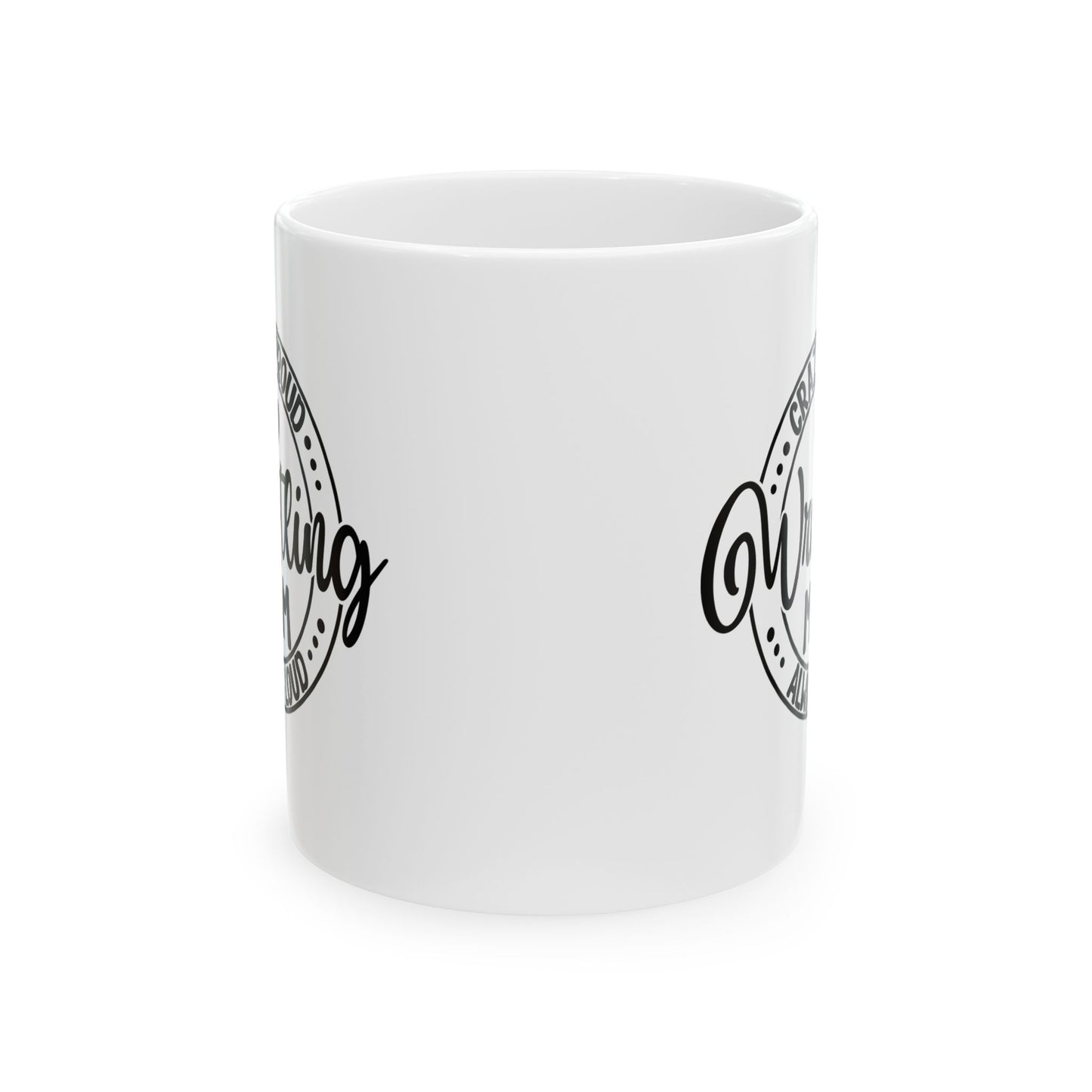 Crazy Loud Wrestling Mom Coffee Lover's Ceramic Mug, Inspirational Gift, Handlettered Quote, Great for Birthdays, Home Office, Cozy Vibes, Unique Design