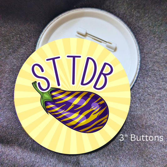 STTDB Purple and Gold, Tiger Stripe, Eggplant 3" Button Pin