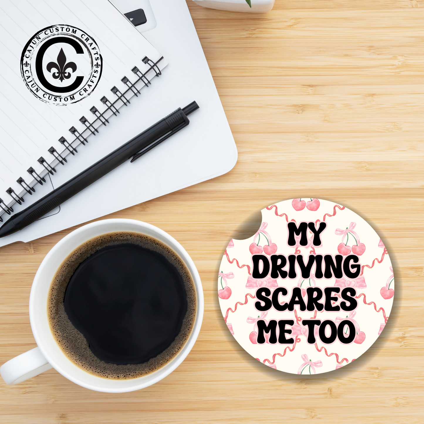 My Driving Scares Me Too, Car Coaster