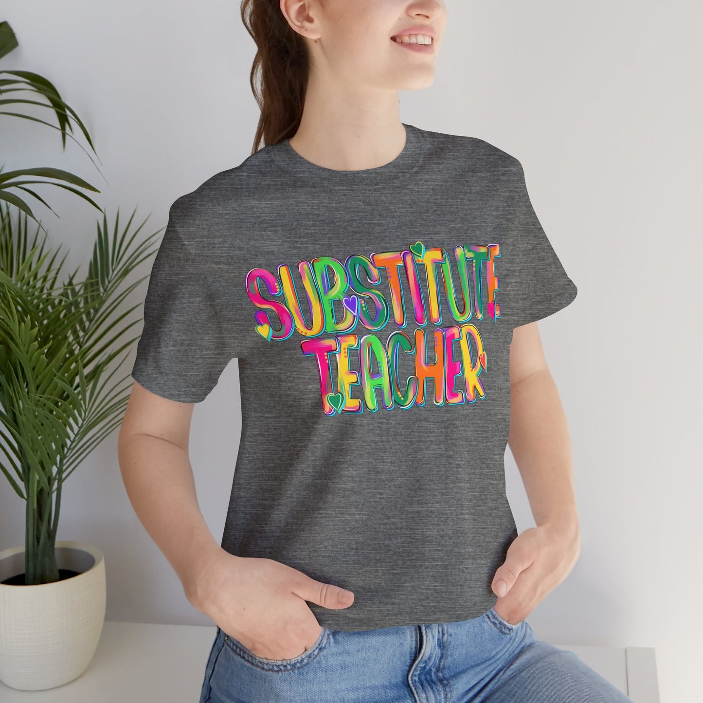 Substitute Teacher Tee - Colorful Short Sleeve Shirt