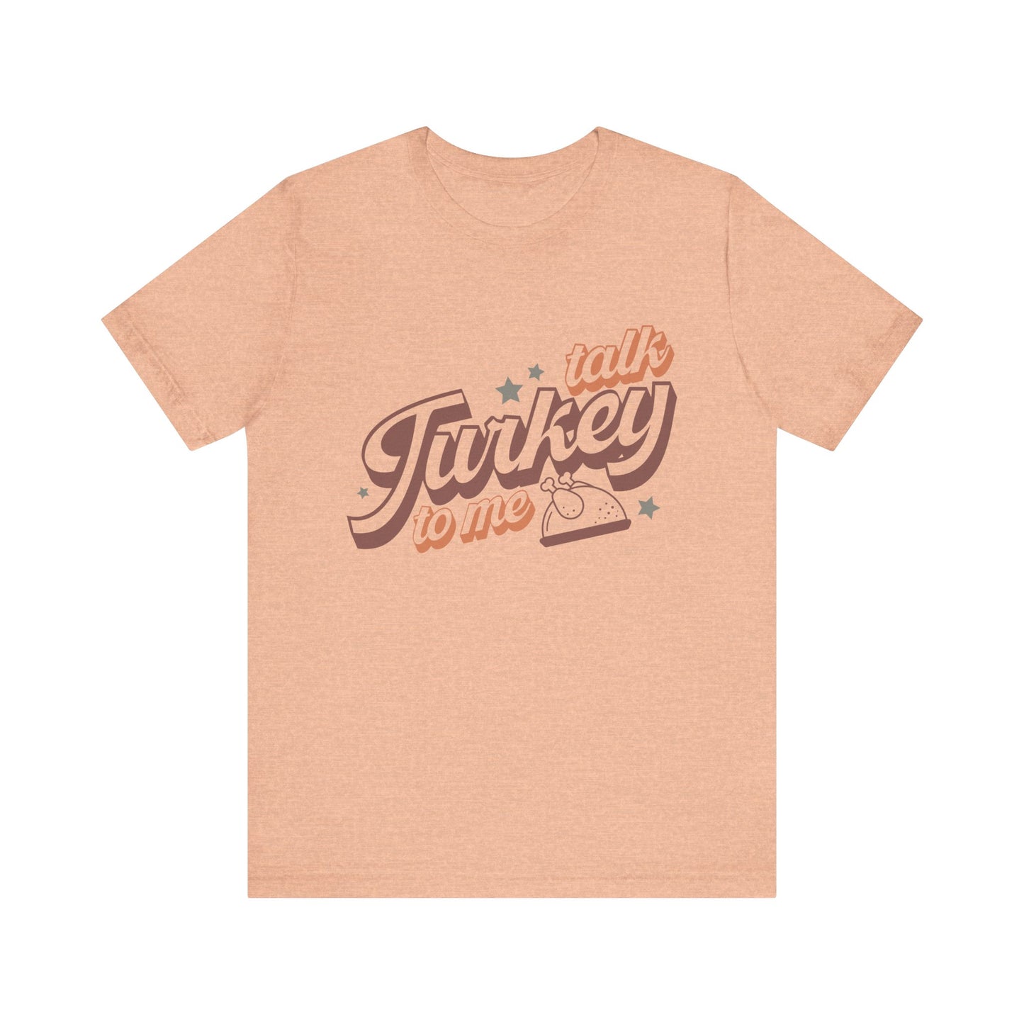 Thanksgiving Tee, Funny Turkey Shirt, Talk Turkey with me