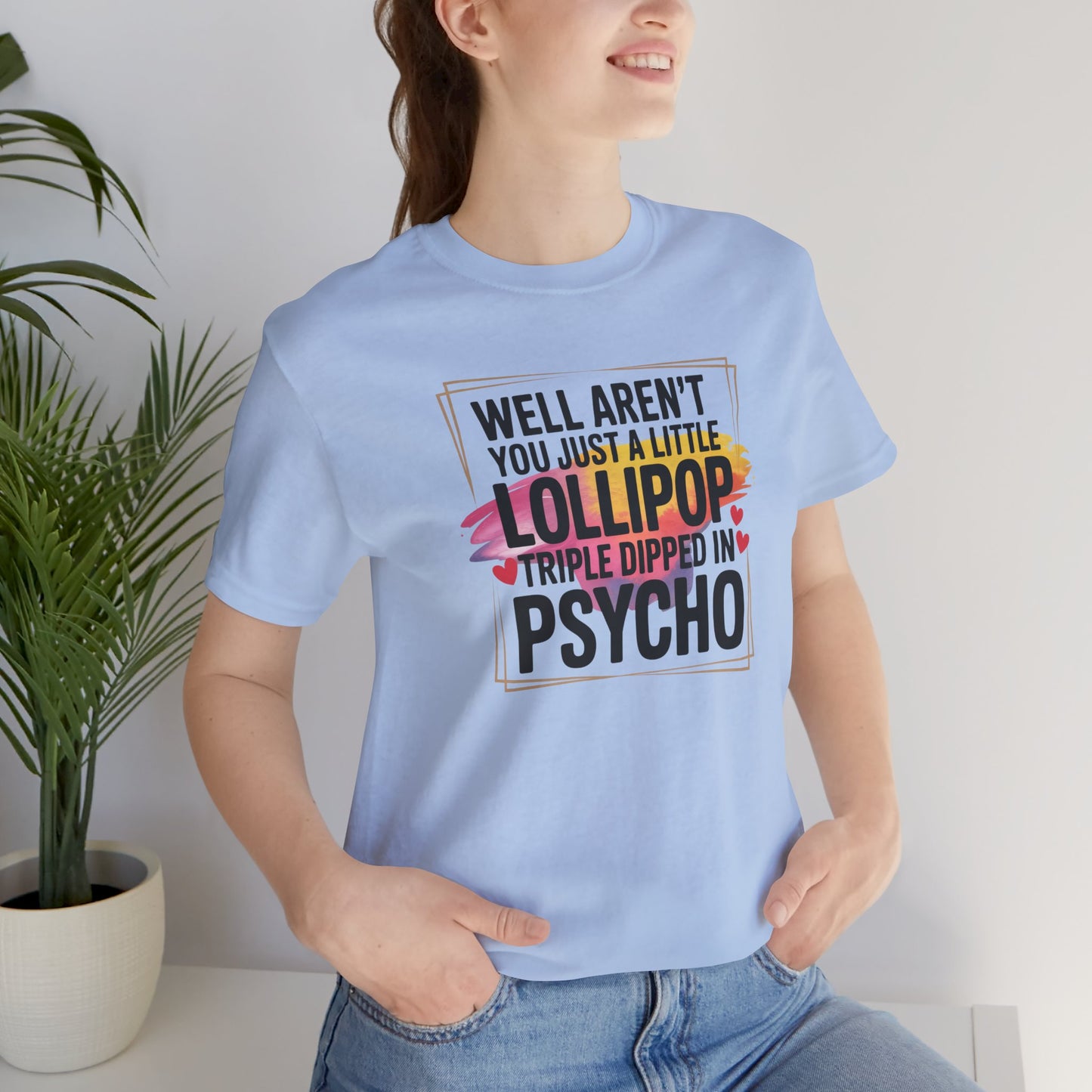 Psycho Lollipop Tee, Fun Graphic T-Shirt, Unisex Short Sleeve, Casual Wear, Gift for Friends, Quirky Humor Apparel