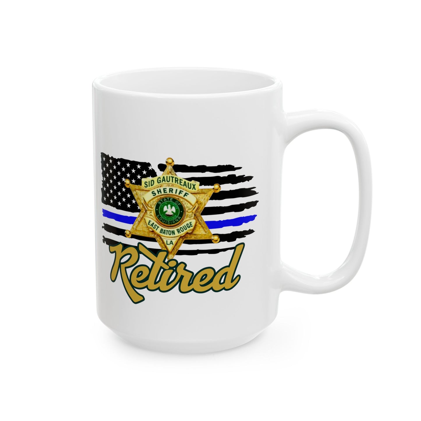EBRSO Badge, Retired Deputy,  Custom Ceramic Mug, Sheriff Office Coffee Cup, Law Enforcement Gifts, Personalized Mug for Deputies, Unique Gift for Holidays