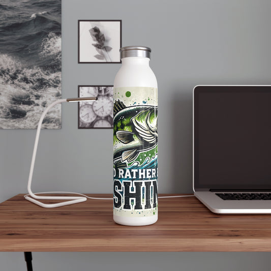 I'd Rather Be Fishing Slim Water Bottle, Outdoor Gear, Fisherman Gift, Sports Bottle, Eco-Friendly Hydration, Fishing Enthusiast Enjoyment