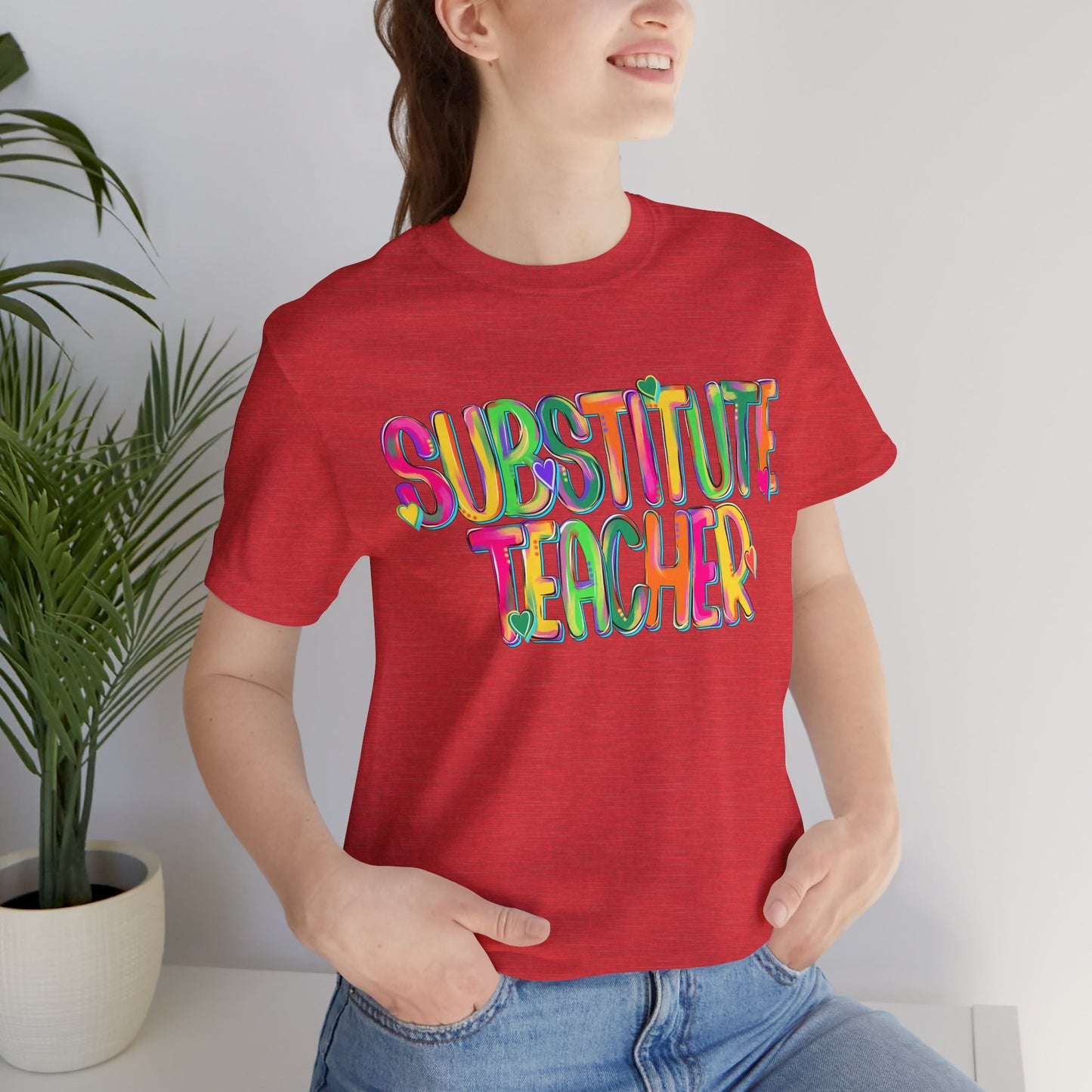 Substitute Teacher Tee - Colorful Short Sleeve Shirt