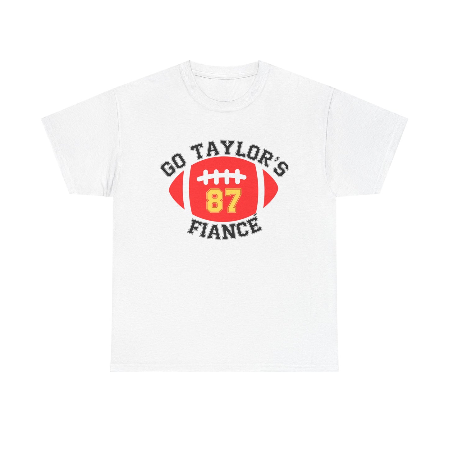 Go Taylor's Fiance, #87 Unisex Heavy Cotton Tee,