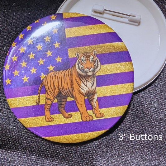 Tiger and a Purple and Gold Flag,  3" Buttons, Pin