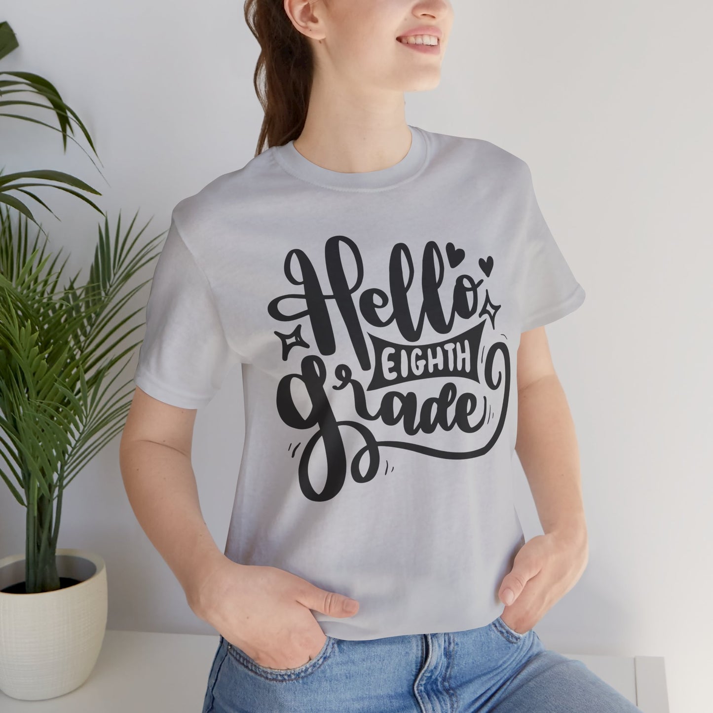 Hello Eighth Grade, Teacher, Back to School, Student Tshirt