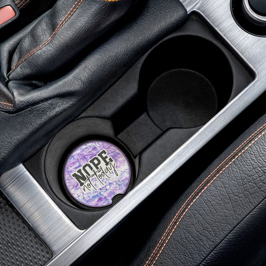 Car Coaster with 'NOPE Not Today' Design