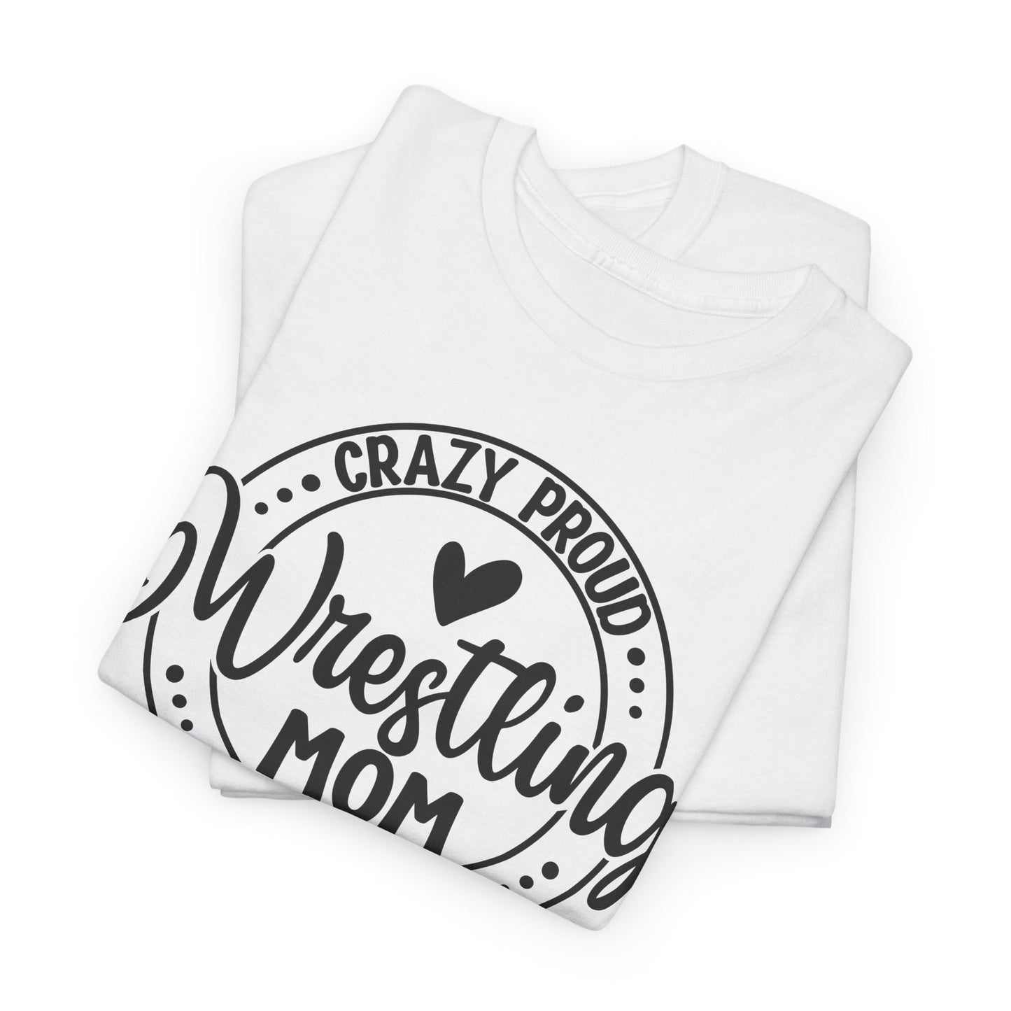 Wrestling Mom Tee, Unisex Heavy Cotton Tee, Proud Mom Shirt, Gift for Wrestling Moms, Sports Apparel, Birthday Gift