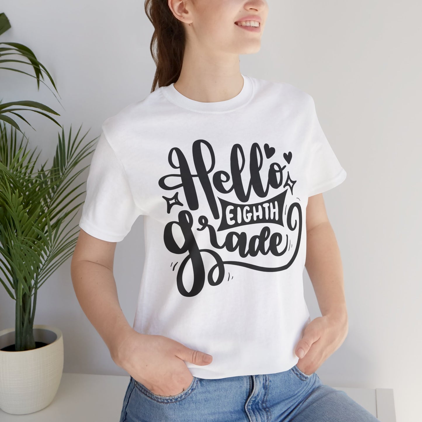 Hello Eighth Grade, Teacher, Back to School, Student Tshirt