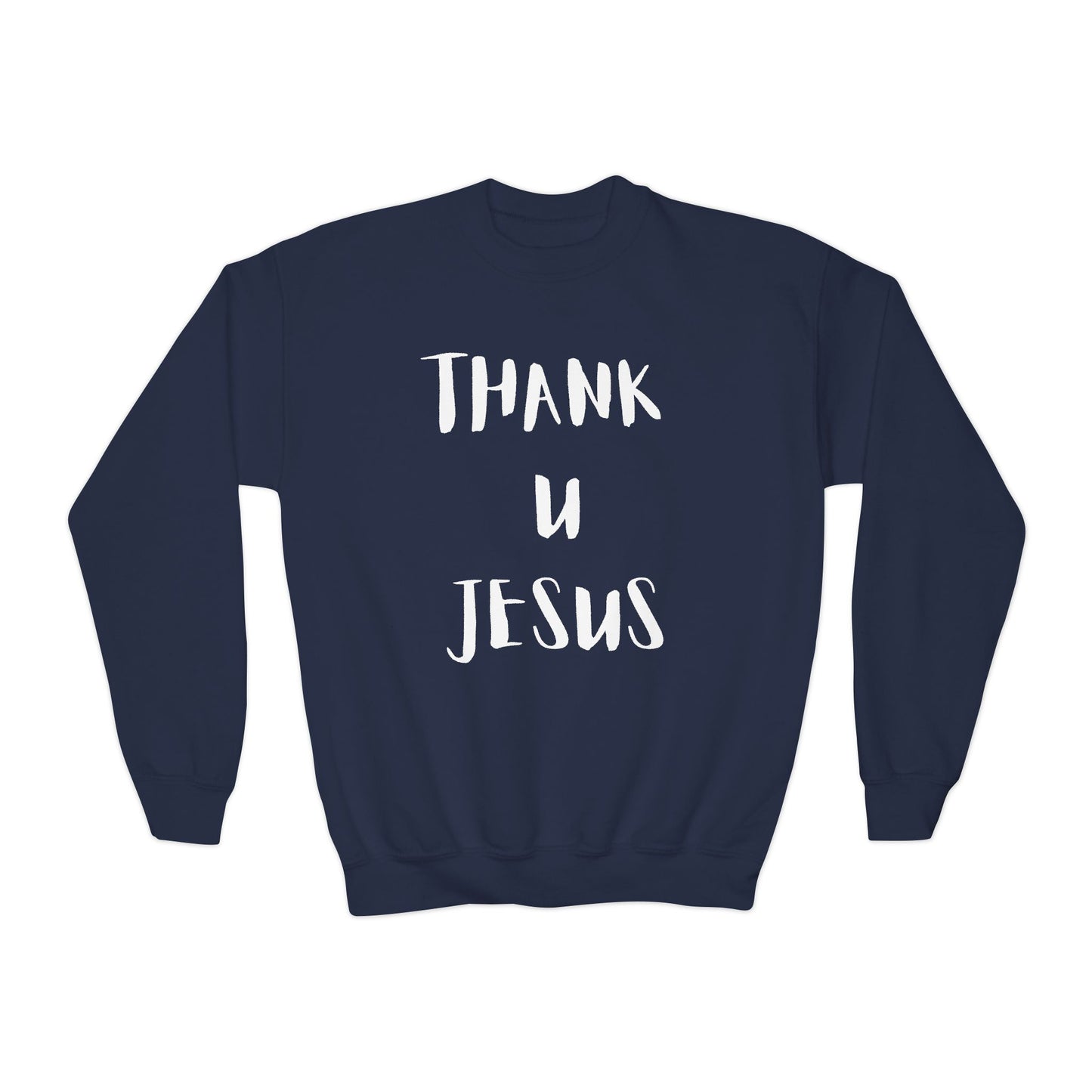 Youth Crewneck Sweatshirt - Thank U Jesus, Faithful Crewneck, Christian Youth Apparel, Inspirational Gift, Bible Verse Sweatshirt