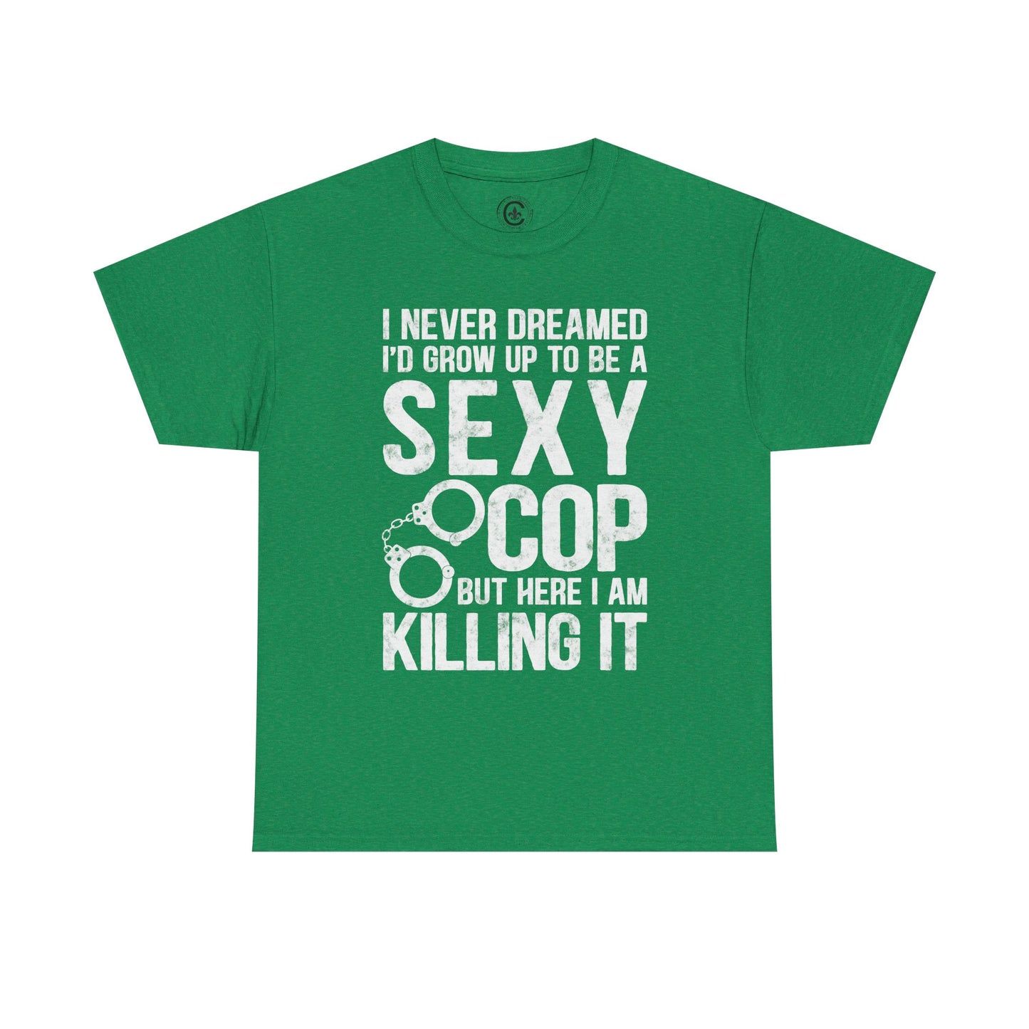 Sexy Cop Graphic Tee, T-Shirt, Unisex Humor Shirt, Gifts for Friends, Casual Wear, law enforcement