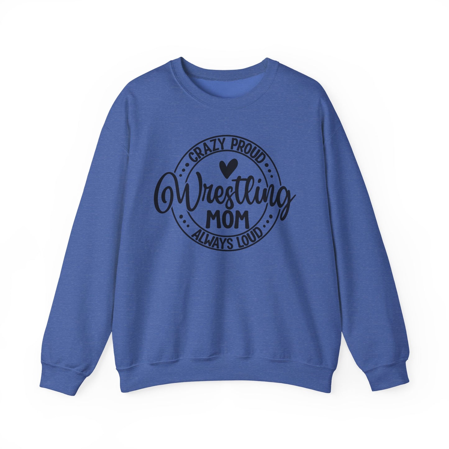 Crazy Loud Wrestling Mom Sweatshirt | Unisex Crewneck | Game Day Apparel, Sports Hoodie, Relaxed Fit, Fan Gear,