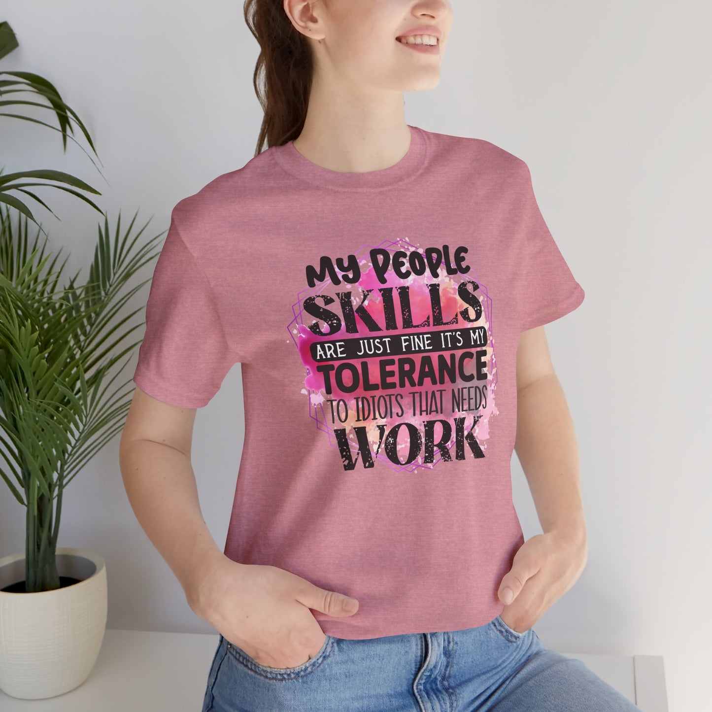 My People Skills, Idiots, Sarcasm, Sarcastic Tshirt