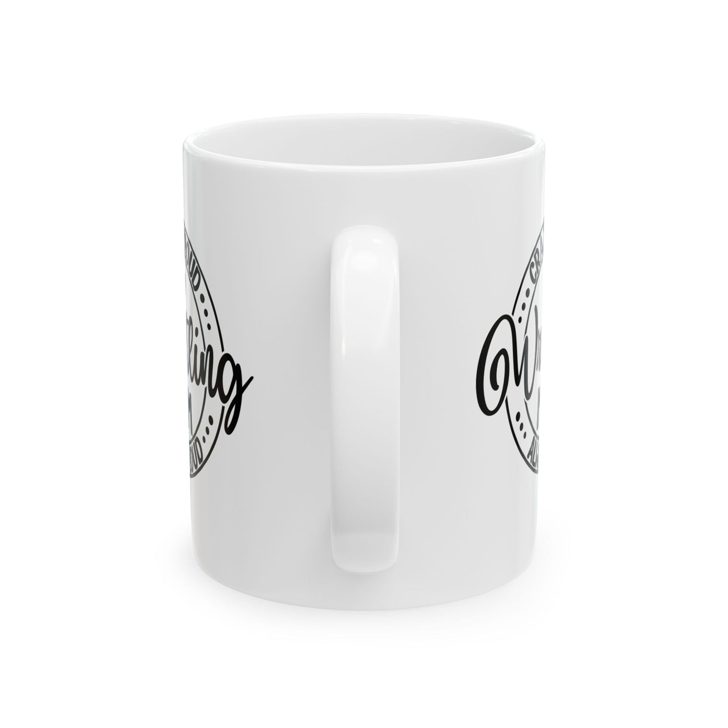 Crazy Loud Wrestling Mom Coffee Lover's Ceramic Mug, Inspirational Gift, Handlettered Quote, Great for Birthdays, Home Office, Cozy Vibes, Unique Design