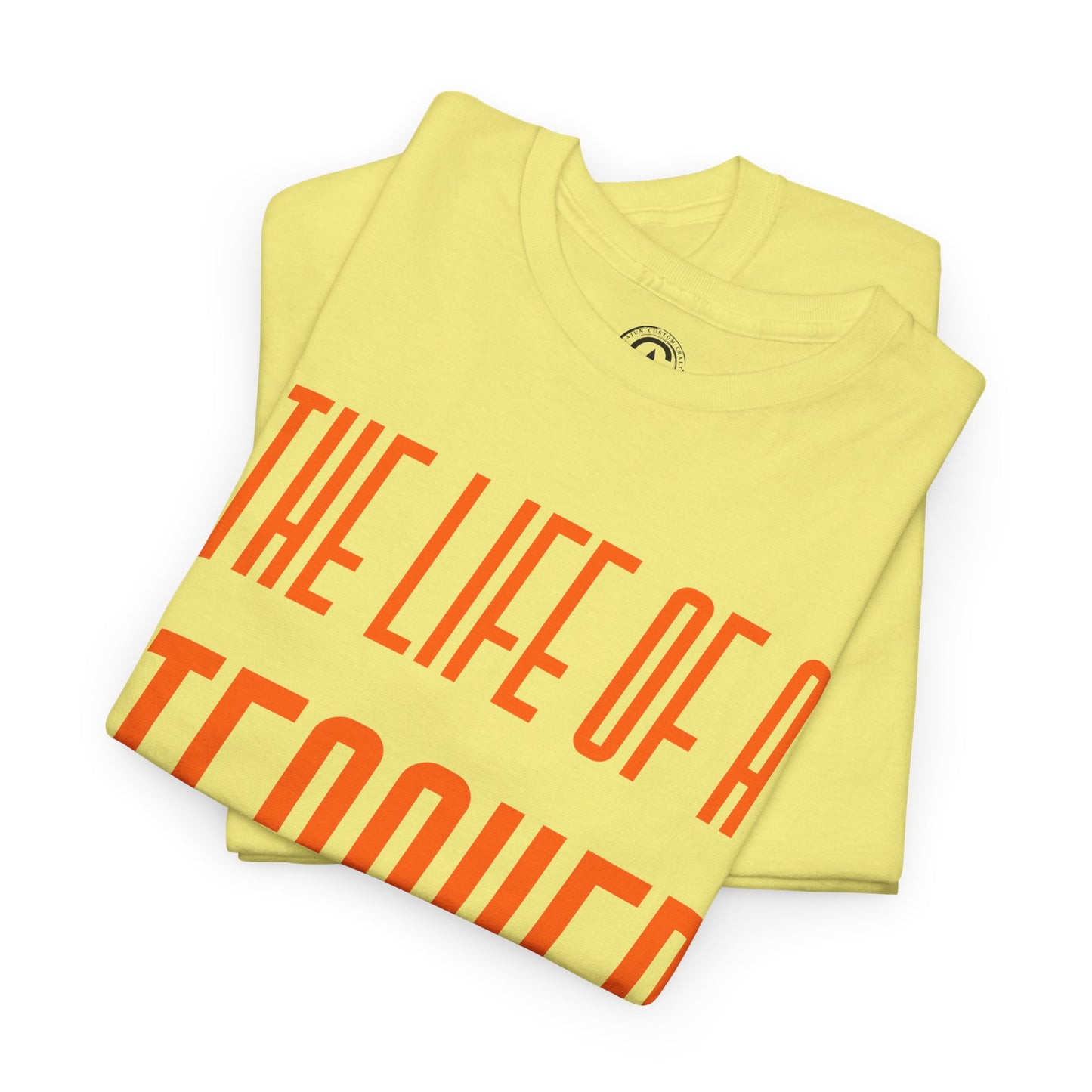 The life of a Teacher Tee - Unisex Heavy Cotton T-Shirt, Music Teacher Gift, Music Lover Shirt, TS12 12 Swiftie