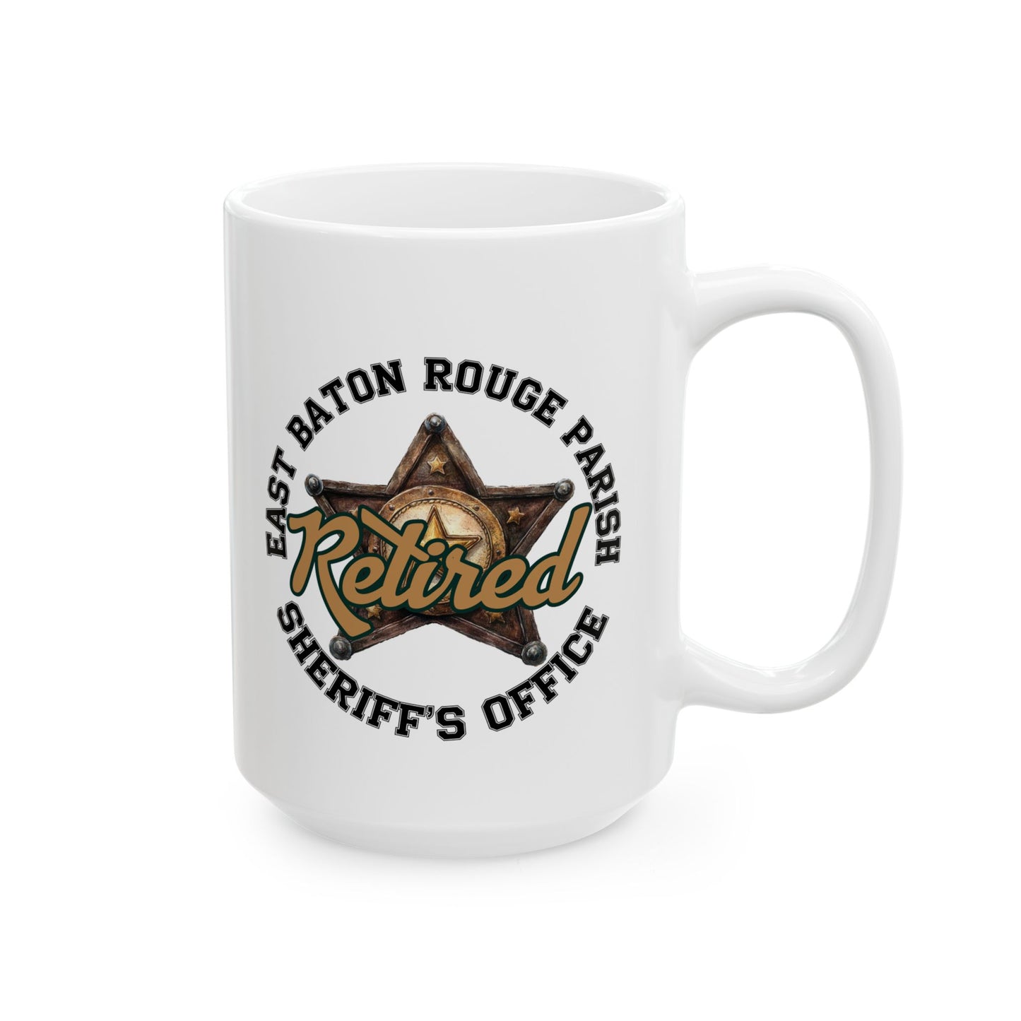 EBRSO Retired Deputy, Custom Ceramic Mug, Sheriff Office Coffee Cup, Law Enforcement Gifts, Personalized Mug for Deputies, Unique Gift for Holidays