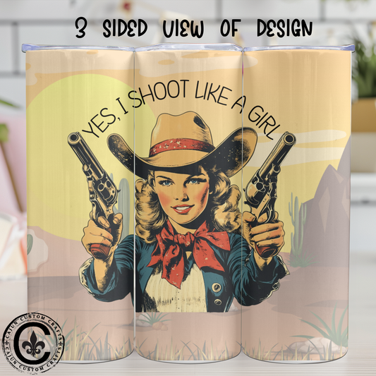 Yes, I shoot like a girl, Retro 20oz tumbler