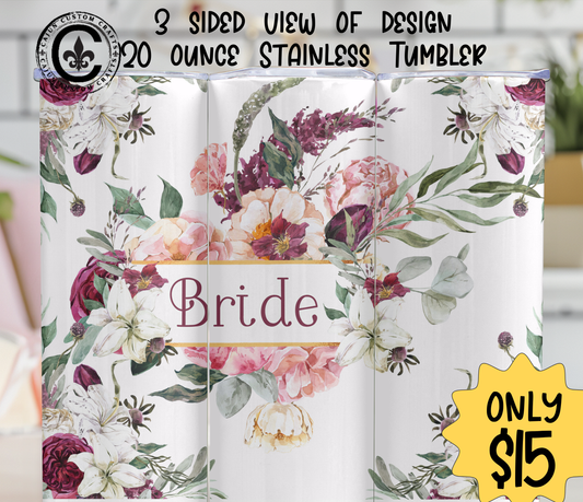 Bride, 20 ounce stainless tumbler, Bridal Party, Gifts, Wedding, Matching