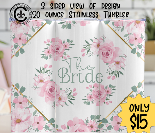 Bride, 20 ounce stainless tumbler, Bridal Party, Gifts, Wedding, Matching, Pink elegant Floral