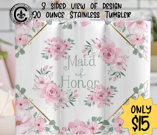 Maid of Honor, 20 ounce stainless tumbler, Bridal Party, Gifts, Wedding, Matching, Pink elegant Floral