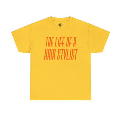 The life of a Hair Stylist  Unisex Heavy Cotton T-Shirt Music Lover Shirt, TS12 12 Swiftie