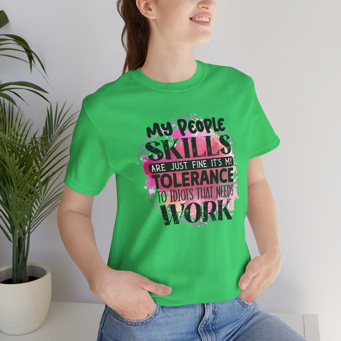 My People Skills, Idiots, Sarcasm, Sarcastic Tshirt